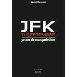 JFK 11 Septembre : 50 ans de manipulations