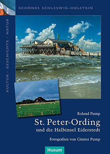 Download St. Peter-Ording und die Halbinsel Eiderstedt (Schönes Schleswig-Holstein: Kultur - Geschichte - Natur) Download St. Peter-Ording und die Halbinsel Eiderstedt (Schönes Schleswig-Holstein: Kultur - Geschichte - Natur)
