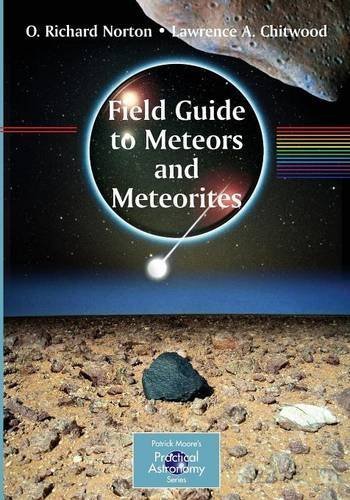 Télécharger Field Guide to Meteors and Meteorites (The Patrick Moore Practical Astronomy Series) by O. Richard N PDF Ebook En Ligne