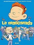  La mascarada: Una aventura de Spirou por Tehem, Makyo y Toldac