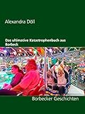  Das ultimative Katastrophenbuch aus Borbeck: Borbecker Geschichten
