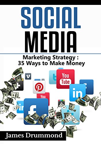 Pdf Social Media Marketing Strategy 35 Ways To Make Money - pdf social media marketing strategy 35 ways to make money facebook instagram twitter youtube google pinterest linkedin upwork for beginners epub