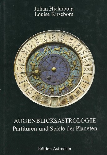 Augenblicksastrologie - Partituren und Spiele der Planeten