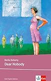 Image de Dear Nobody: Schulausgabe für das Niveau B1, ab dem 5. Lernjahr. Ungekürzter englischer Originalte