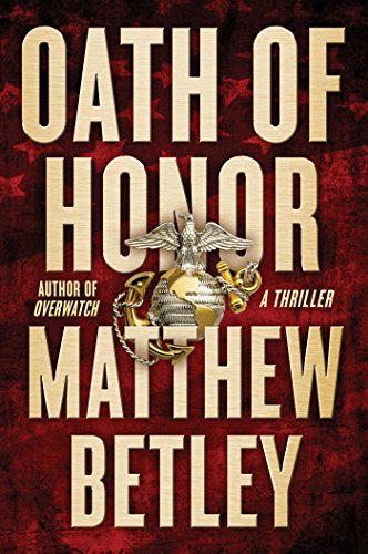 Download Oath of Honor: A Thriller (The Logan West Thrillers)