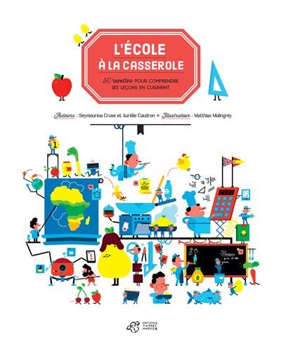 couverture de : L'&eacute;cole &agrave; la casserole