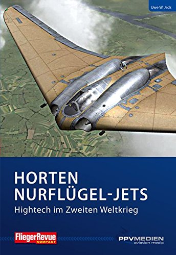Download Horten Nurflügel-Jets (FliegerRevue kompakt) Download Horten Nurflügel-Jets (FliegerRevue kompakt)
