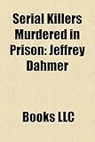 Image de Serial Killers Murdered in Prison