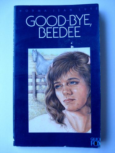 Preisvergleich Produktbild Good-bye, Beedee (A Quick Fox book)