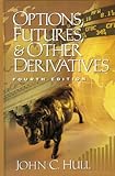 Options, Futures, and Other Derivatives: United States Edition Options, Futures, and Other Derivatives: United States Edition