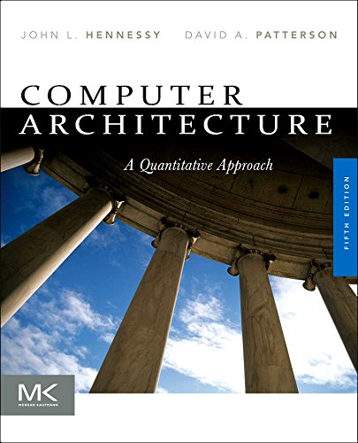 Download Computer Architecture: A Quantitative Approach (The Morgan Kaufmann Series in Computer Architecture and Design)