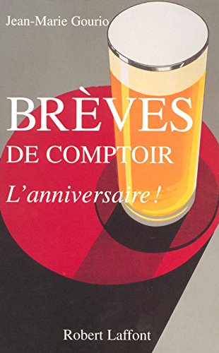 couverture de : Br&egrave;ves de comptoir l'anniversaire