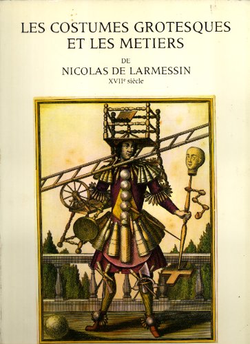 couverture de : costumes grotesques et les m&eacute;tiers (Les )