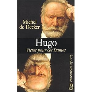 La Vie amoureuse de Victor Hugo Livre en Ligne La Vie amoureuse de Victor Hugo Livre en Ligne - Telecharger Ebook