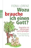 Image de Wozu brauche ich einen Gott?: Gespräche mit Abtrünnigen und Ungläubigen