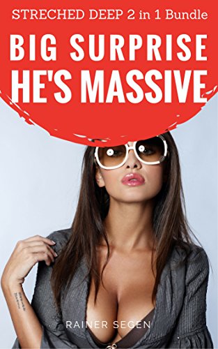 EROTICA: BIG SURPRISE: HE'S MASSIVE 