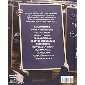 Foodtrucks: Comida de autor sobre ruedas (Nuevas tendencias gastronómicas)