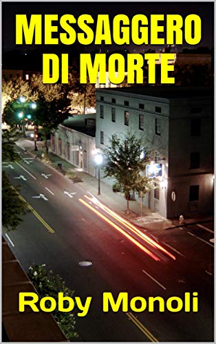 Roby Monoli - Messaggero di morte (2019)