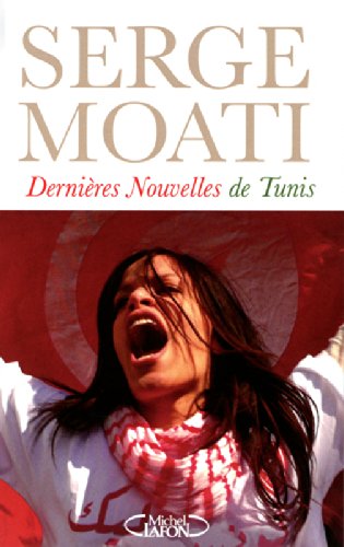 couverture de : Derni&egrave;res nouvelles de Tunis