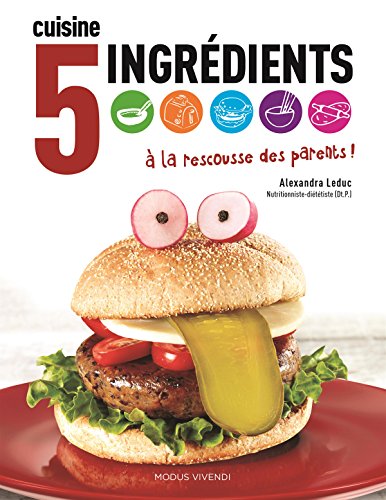 Download Cuisine, 5 ingrédients à la rescousse des parents ! Download Cuisine, 5 ingrédients à la rescousse des parents !