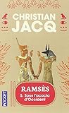 Ramsès, tome 5 : Sous l'acacia d'Occident
