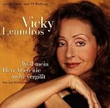 Weil Mein Herz Dich Nie Mehr Vergisst - Vicky Leandros