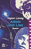 Adam und Lisa: Roman by 