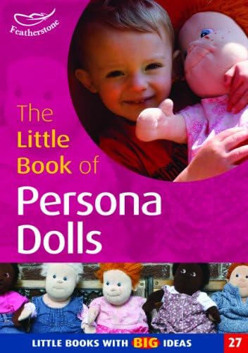 The Little Book of Persona Dolls: Little Books with Big Ideas