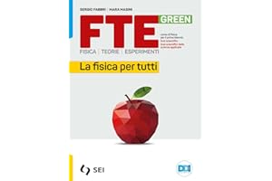Fte green. Fisica. Teorie. Esperimenti. La fisica per tutti. Strumenti complementari per la didattica inclusiva. Per le Scuole superiori. Con e-book. Con espansione online. Italiano