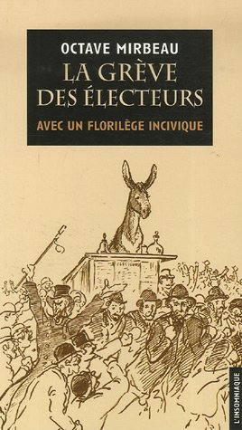 Download La grève des électeurs : Suivie de Prélude et enrobée de 101 propos inciviques Download La grève des électeurs : Suivie de Prélude et enrobée de 101 propos inciviques