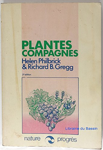 Plantes compagnes : Guide pratique des associations de plantes en agriculture biodynamique francais Plantes compagnes : Guide pratique des associations de plantes en agriculture biodynamique francais