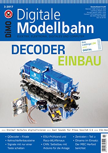 Preisvergleich Produktbild Digitale Modellbahn - Decoder Einbau - Elektrik, Elektronik, Digitales und Computer - MIBA, Eisenbahn Journal, ModellEisenBahner 3-2017