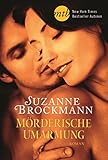 Bücher Neuerscheinungen 2022 - Mörderische Umarmung von Suzanne Brockmann