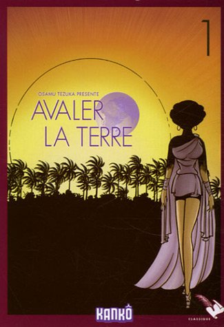 Avaler la terre — Tome 1