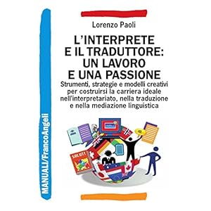 L'interprete e il traduttore: un lavoro e una pass