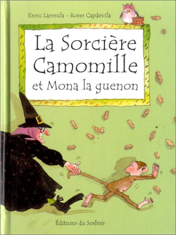 La  Sorcière Camomille et Mona la guenon