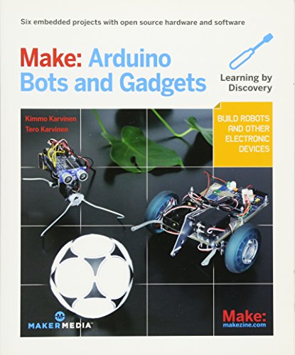 Télécharger Make - Arduino Bots and Gadgets. Francais PDF