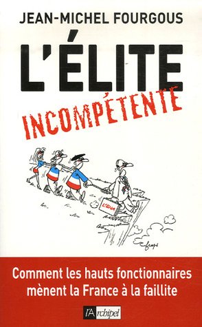L'élite incompétente L'élite incompétente