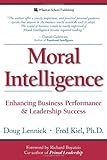Moral Intelligence: Enhancing Business Performance and Leadership Success by 