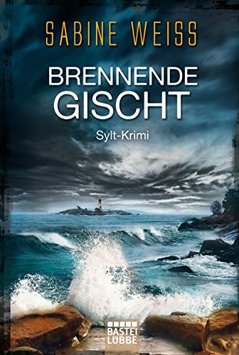 Preisvergleich Produktbild Brennende Gischt: Sylt-Krimi (Liv Lammers)
