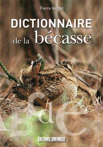 Download DICTIONNAIRE DE LA BECASSE