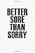 Produktbild Better Sore Than Sorry: A 6x9 Inch Matte Softcover Notebook Journal With 120 Blank Lined Pages And A Gym Workout Cover Slogan