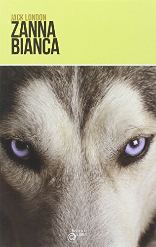 Zanna Bianca Zanna Bianca