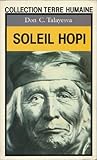 Soleil hopi : L'autobiographie d'un Indien Hopi