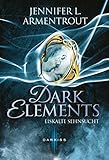 Buchinformationen und Rezensionen zu Dark Elements: Eiskalte Sehnsucht von Jennifer L. Armentrout