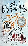 Ben Fletchers total geniale Maschen by 