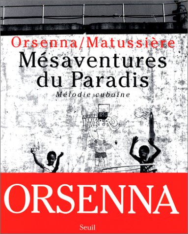 Mésaventures du Paradis : Mélodie cubaine