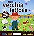 Nella vecchia fattoria. Ediz. illustrata - Ian Cunliffe