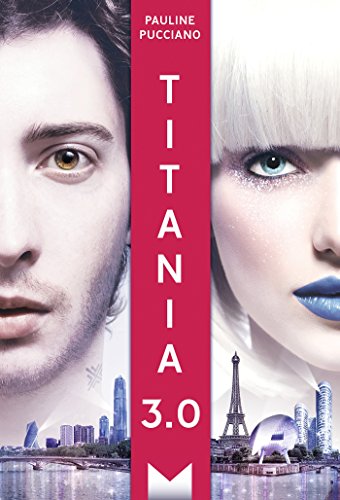 》Télécharger《 Titania 3.0 (M les romans) Gratuit