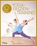 Image de Yoga-Faszientraining: Mit umfangreichem Übungskatalog und dem Fasziengruß